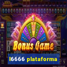 l6666 plataforma